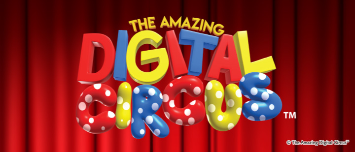 THE AMAZING DIGITAL CIRCUS